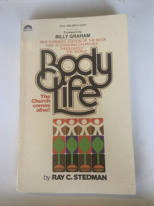 PB Book BODY of  LIFE The Church Comes Alive 3rd Ed 1979  by Ray C Stedman