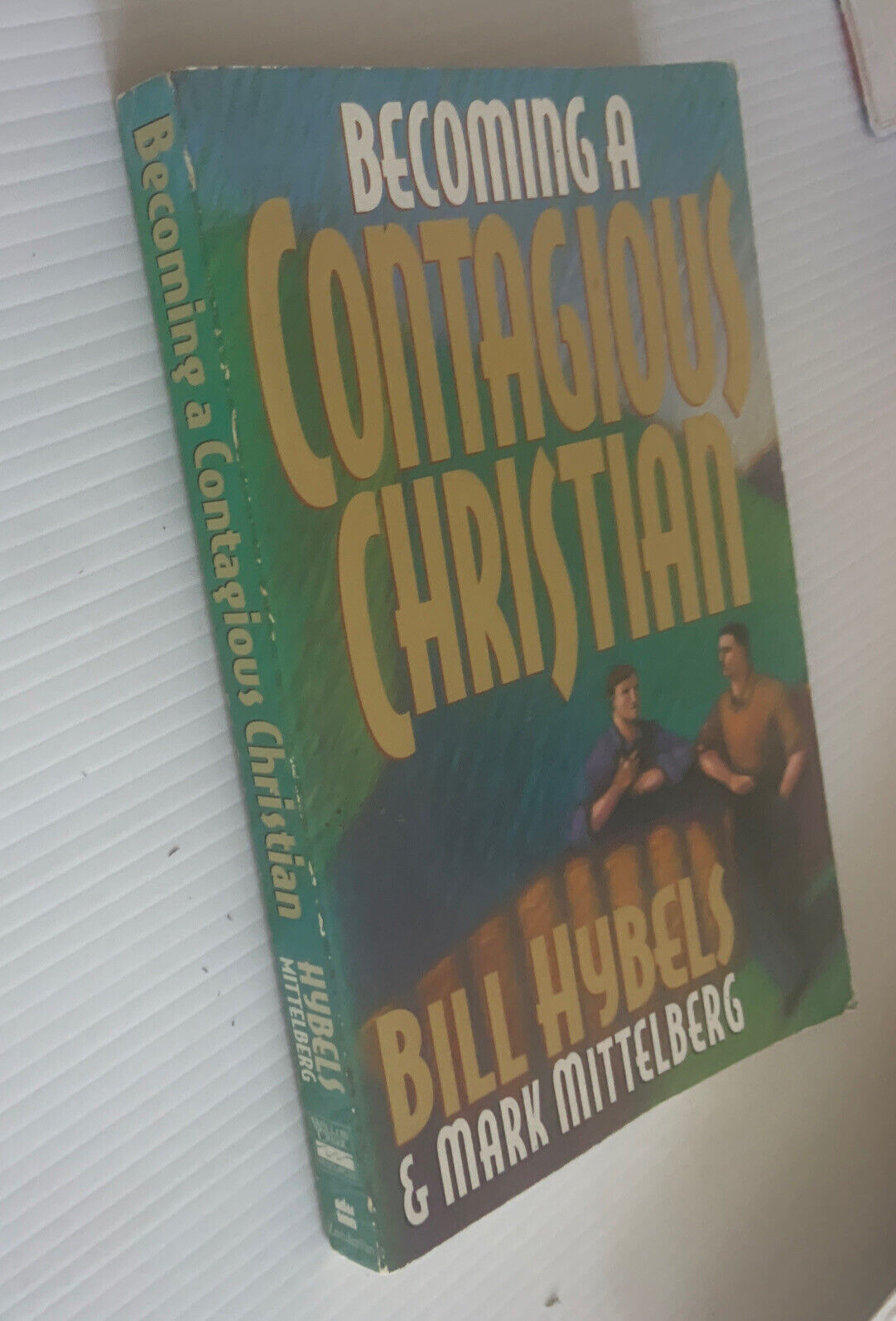 PB Book BECOMING A CONTAGIOUS CHRISTIAN Bill Hybels Mark Mittelberg 1994