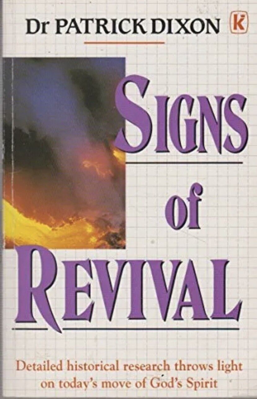 PB Book SIGNS OF REVIVAL by Patrick Dixon Christian Literature 1995 Gods Spirit