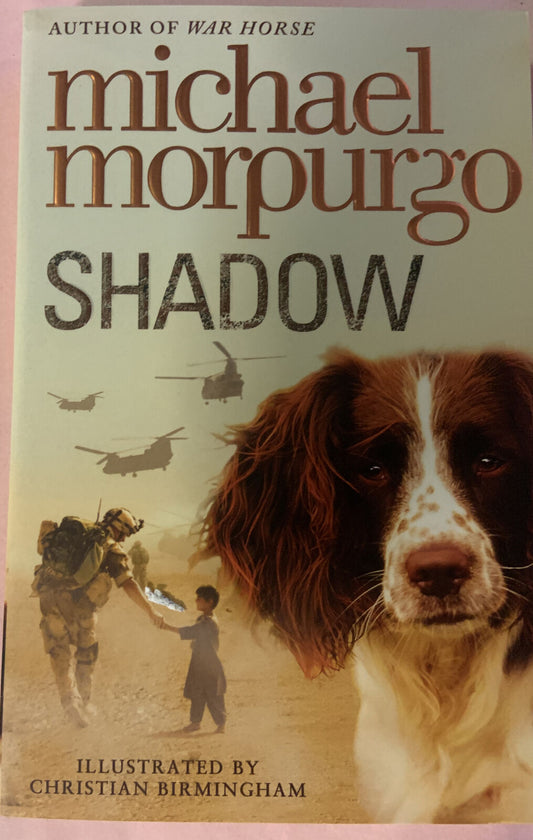 Fiction PB SHADOW By Michael Morpurgo 2010 Fiction Novel Dog Lover NEW