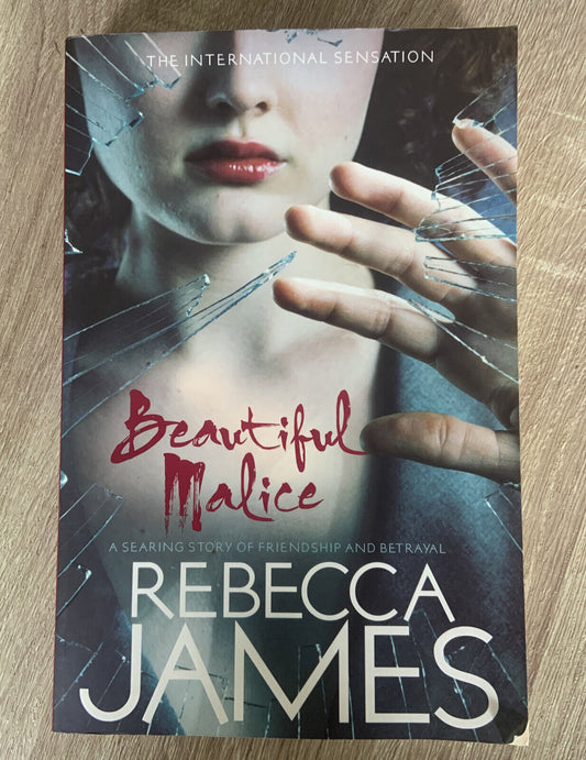 Fiction PB BEAUTIFUL MALICE Rebecca James Lg Book 2010 Psychological Thriller
