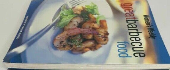 HC Book GREAT BARBEQUE FOOD Australian Women's Weekly Plastic DJ 2003 BBQ