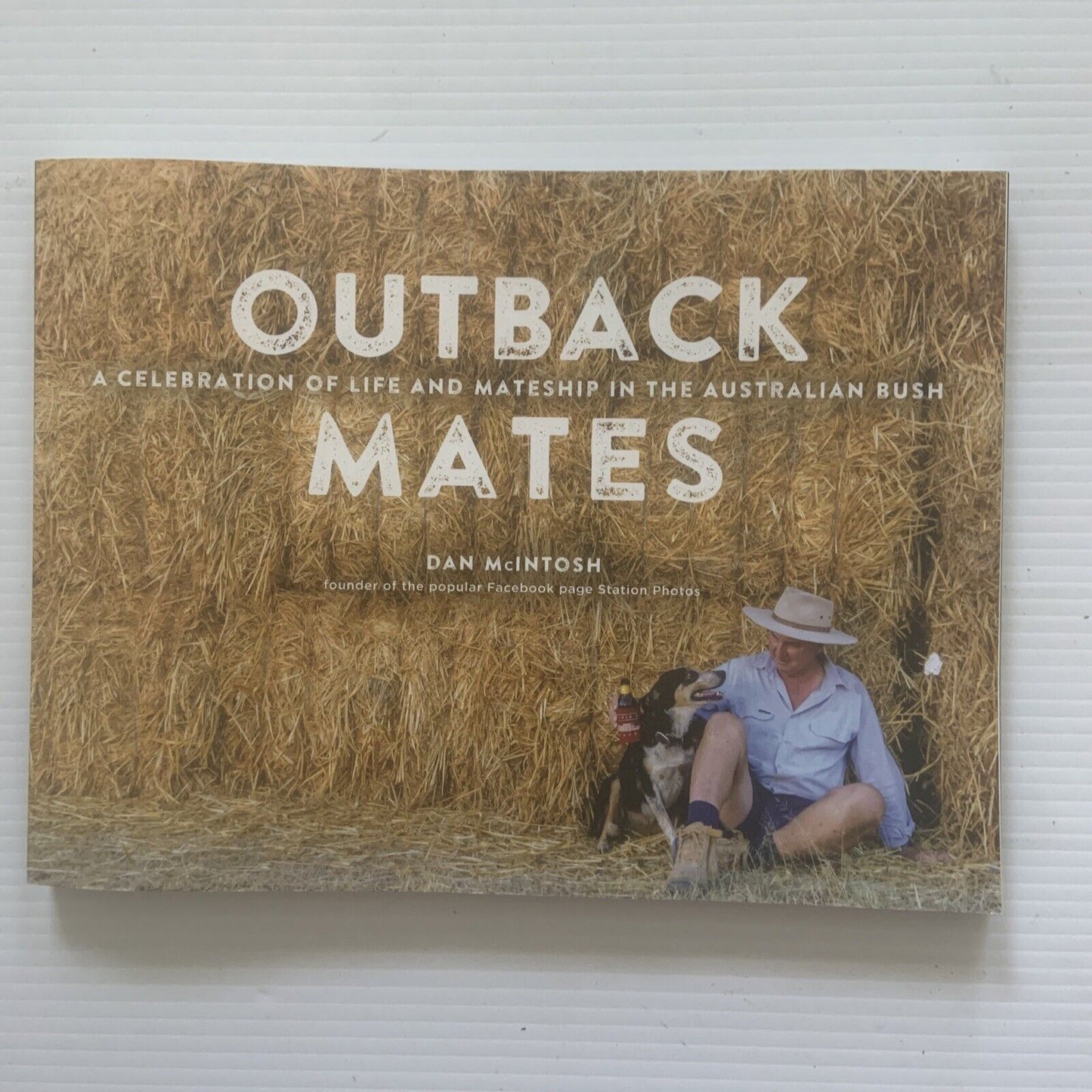 PB Outback Mates Dan Mcintosh Celebration of Mateship in Australian Bush NEW