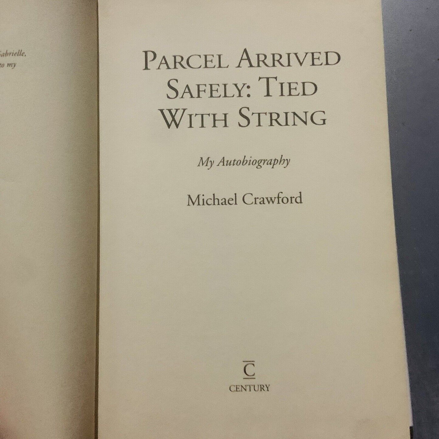 HC Book Michael Crawford PARCEL ARRIVED SAFELY Tied with String Biography DJ