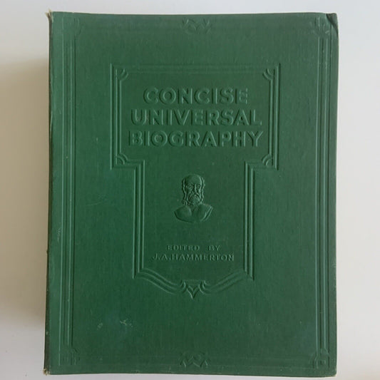 HC CONCISE UNIVERSAL BIOGRAPHY Sir John Hammerton 1934 DICTIONARY Famous People
