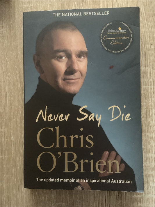 PB Book NEVER SAY DIE By Chris O'Brien Biography Large 2008 True Story Memoir