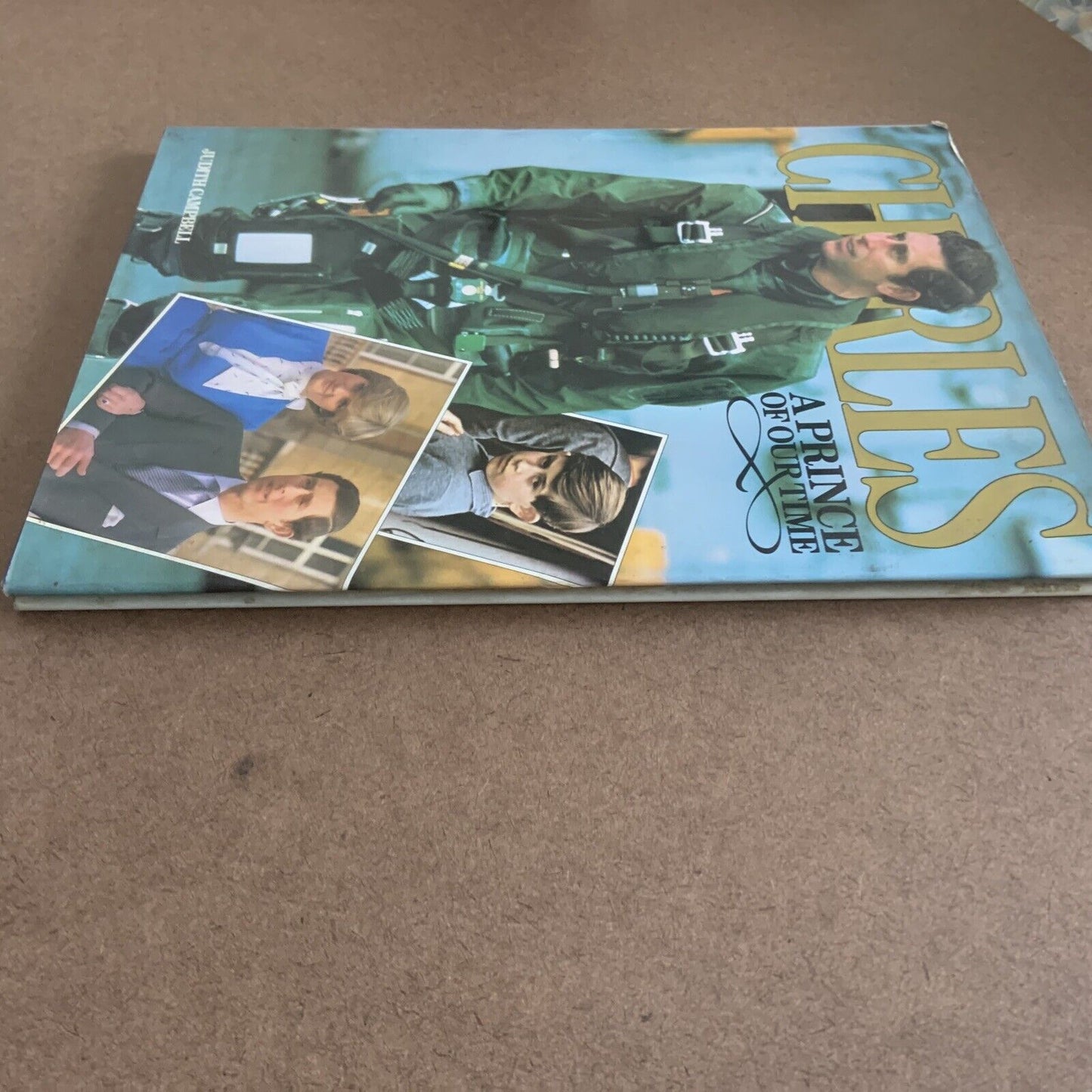 HC Book CHARLES A PRINCE OF OUR TIME Judith Campbell Lady Diana Royal 1981 Lg DJ