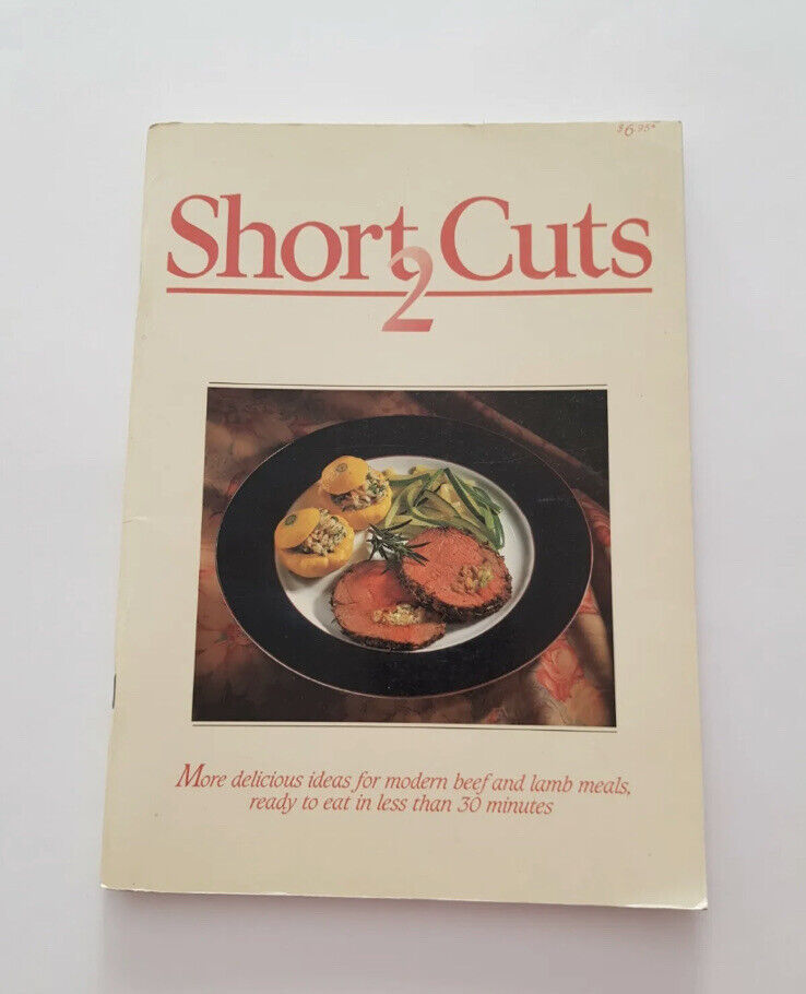 Cookbook Short Cuts 2 Meat Recipes 30mins Or Less Beef Veal Lamb QUICK DINNER