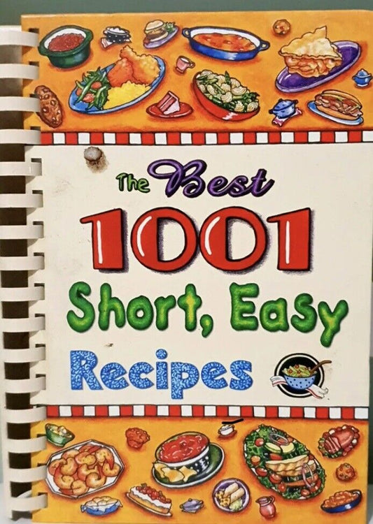 Cookbook The Best 1001 Short Easy Recipes That Everyone Should Have 2007 Ring