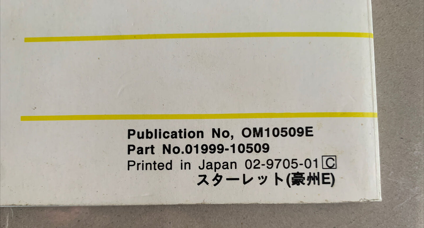TOYOTA STARLET Owners Manual 1997 Publication No OM10509E Part 01999-10509 PB