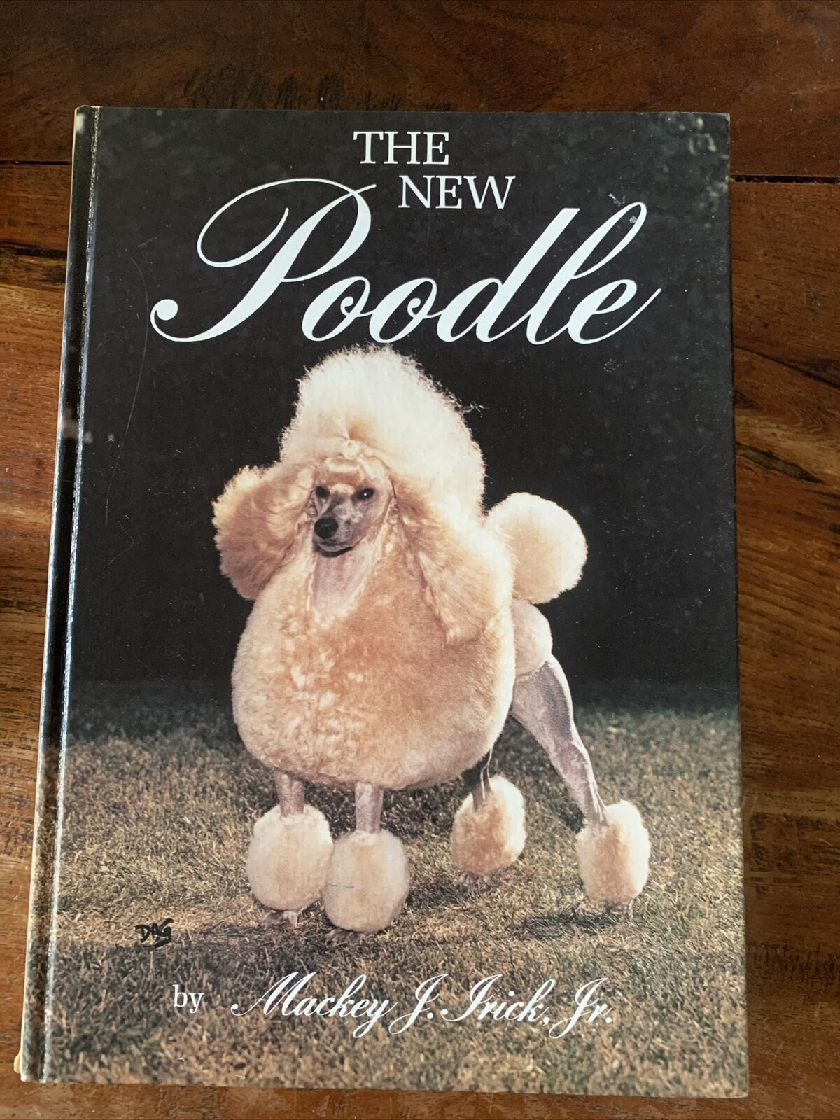 HC Book THE NEW POODLE 6th Edition 1st Printing 1986 Mackey J Irick Jnr  USA Vtg