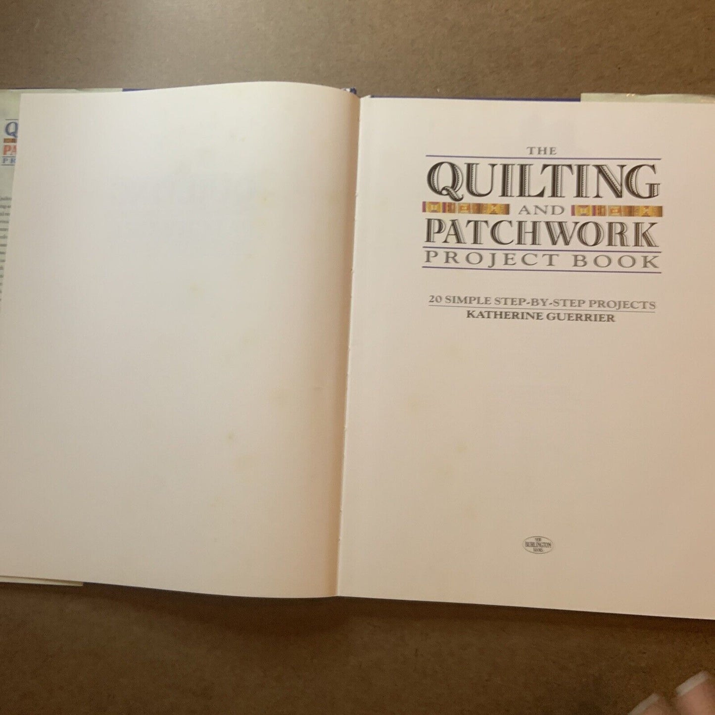 The Quilting & Patchwork Project Book Katherine Guerrier 20 Projects 1992 HC DJ