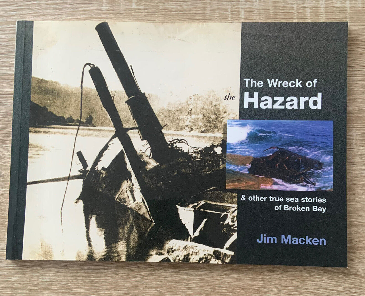 The Wreck of Hazard & Other True Sea Stories of Broken Bay Signed by Jim Macken