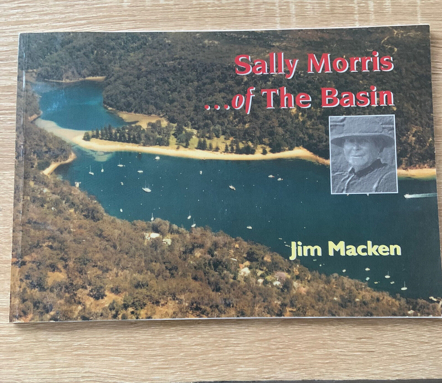 PB Signed by Author SALLY MORRIS ...of The Basin 2001 James J Macken NSW History