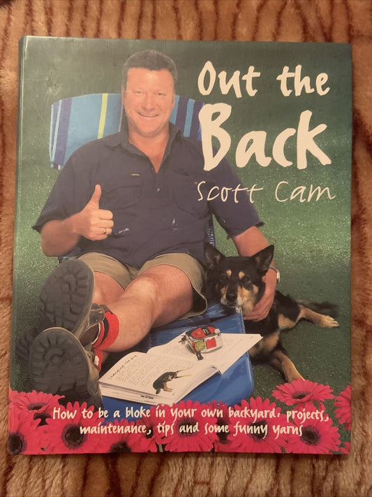 PB Book Signed OUT THE BACK Scott Cam THE BLOCK DIY Projects Tips Maintenance