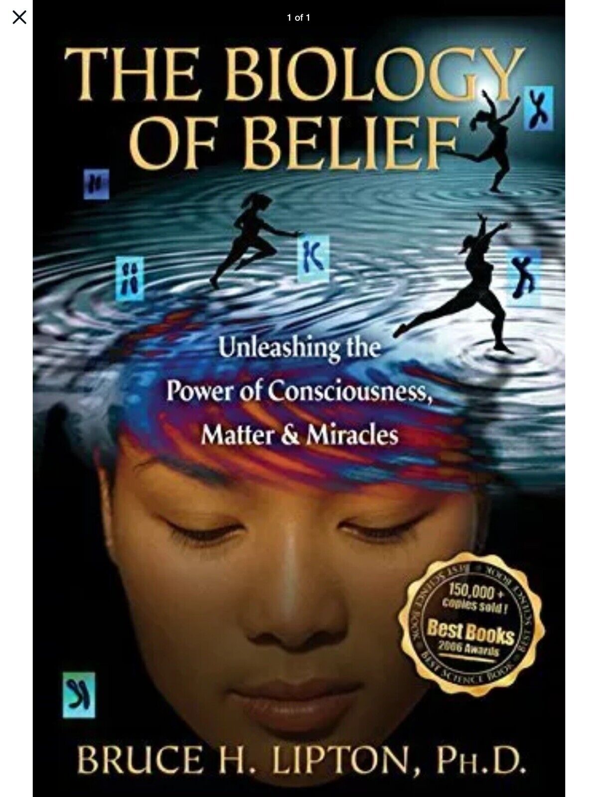 Signed BIOLOGY OF BELIEF Unleashing The Power Of Consciousness Matter & Miracle