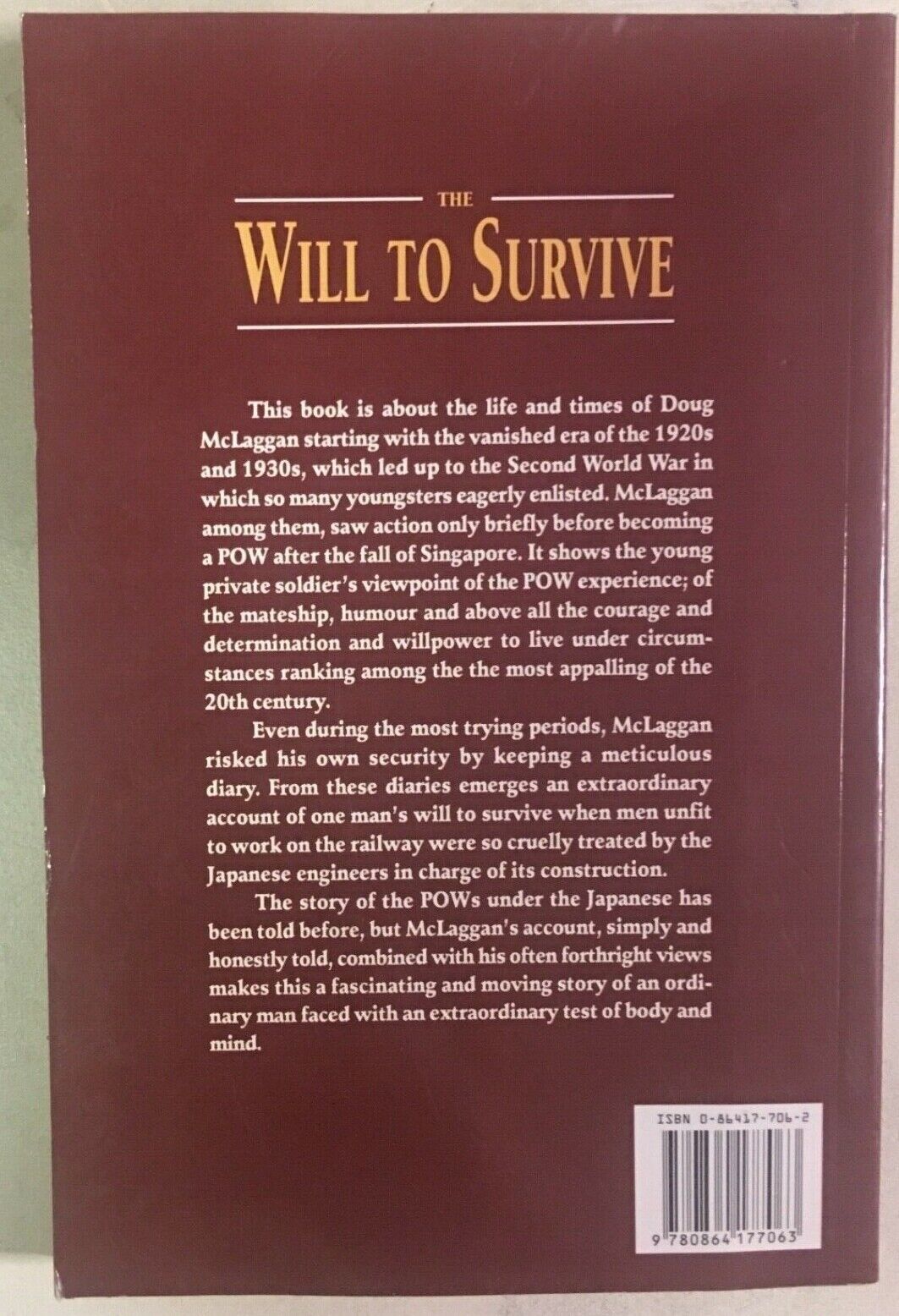 Signed* THE WILL TO SURVIVE A Private's View as a POW by Douglas McLaggan 1995