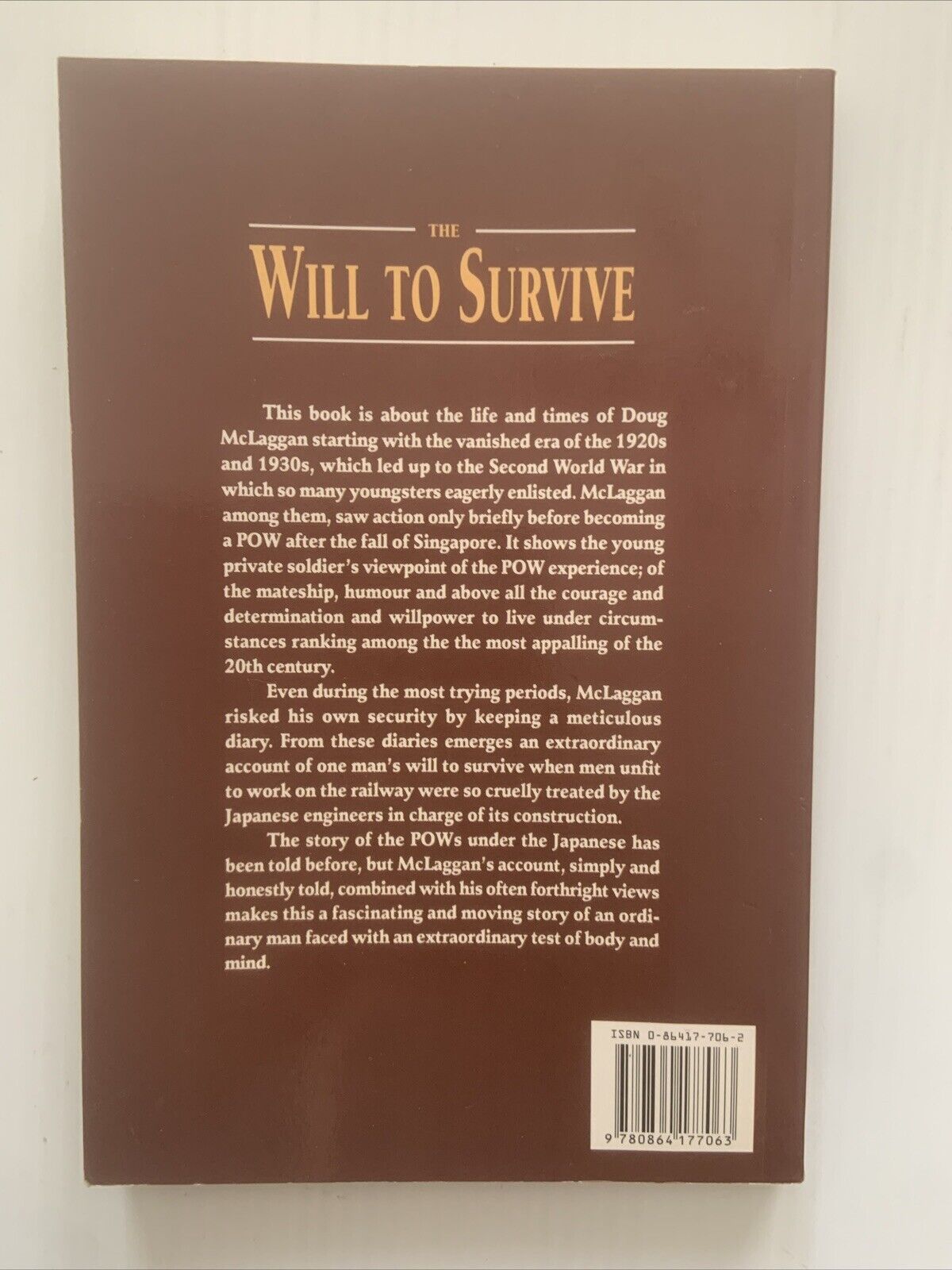 Signed* THE WILL TO SURVIVE A Private's View as a POW by Douglas McLaggan 1995