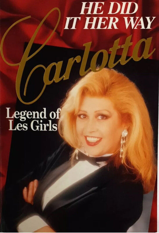 PB He Did it Her Way CARLOTTA Legend of Les Girls James Cockington 1997 SIGNED