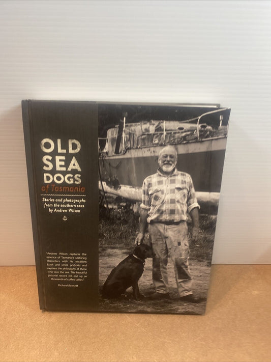 HC Book Signed OLD SEA DOGS of TASMANIA Book by Andrew B Wilson Large