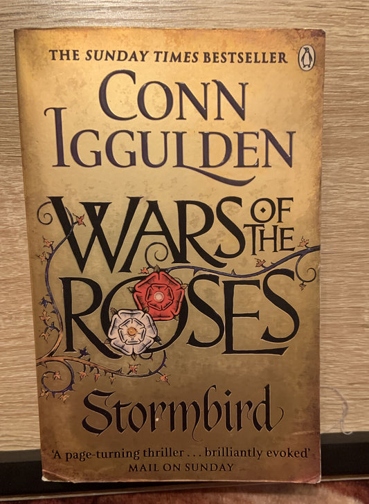 WAR OF THE ROSES STORMBIRD by Conn Iggulden PB Book Penguin. 2014 Novel