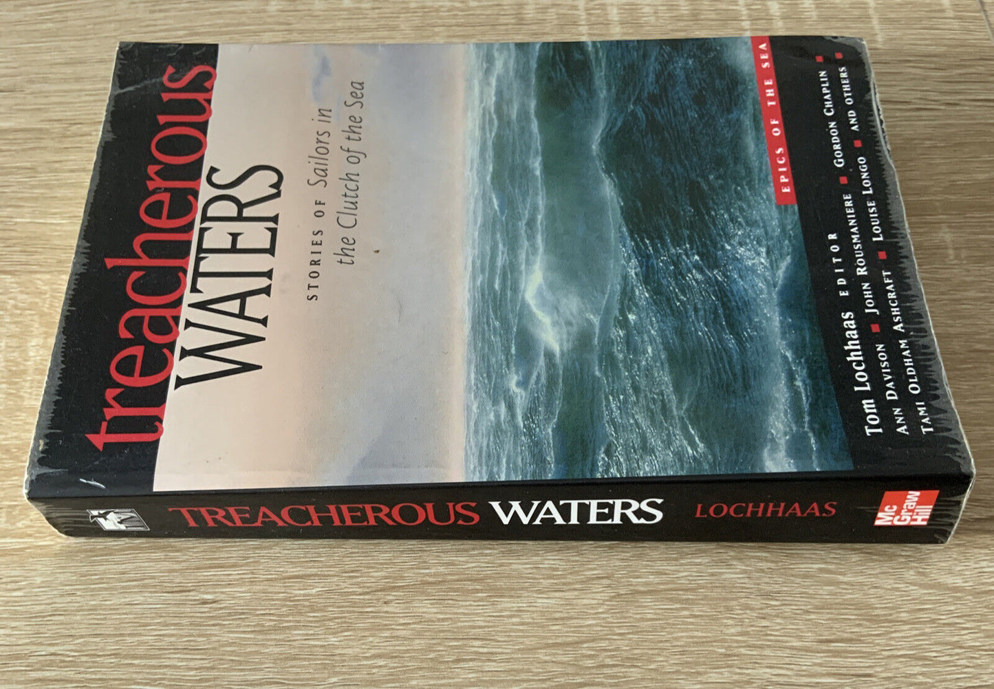 Treacherous Waters Stories of Sailors in the Clutch of the Sea by Tom Lochhaas