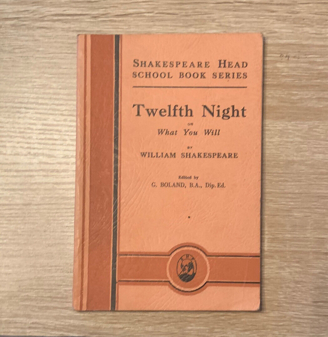 TWELFTH NIGHT on WHAT YOU WILL William SHAKESPEARE 1943 1951 Ed Edited G Borland
