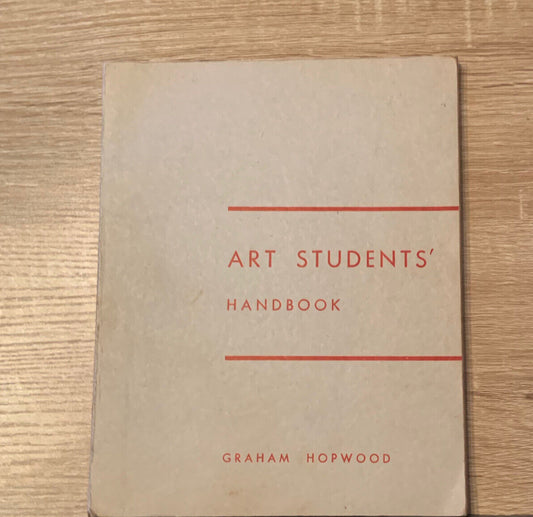 PB Book Art Students' Handbook by Graham Hopwood 1962 Australia