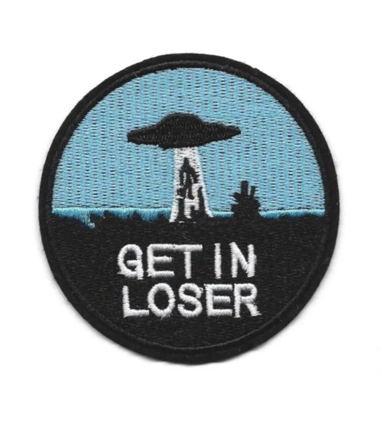 GET IN LOSER IRON ON PATCH 3" Funny UFO Alien Abduction Embroidered Appliqué NEW