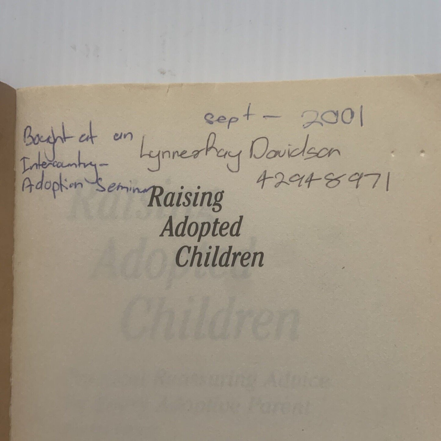 PB RAISING ADOPTED CHILDREN 1st Ed Practical Reassuring Advice 1998 Adoption