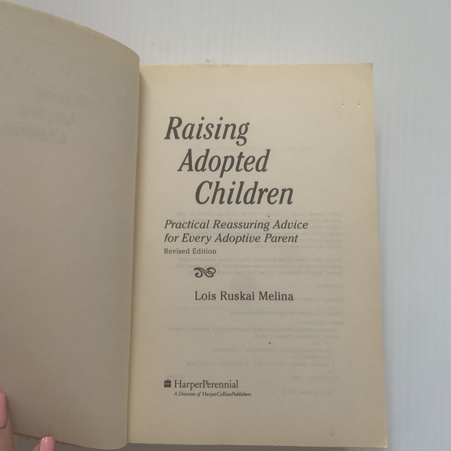 PB RAISING ADOPTED CHILDREN 1st Ed Practical Reassuring Advice 1998 Adoption