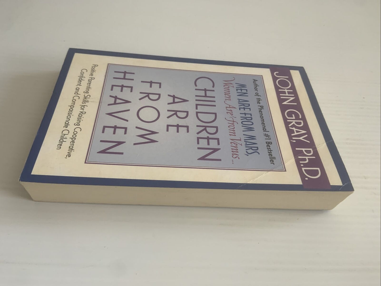 CHILDREN ARE FROM HEAVEN John Gray Parenting Child Behaviour Self Esteem PB 2000