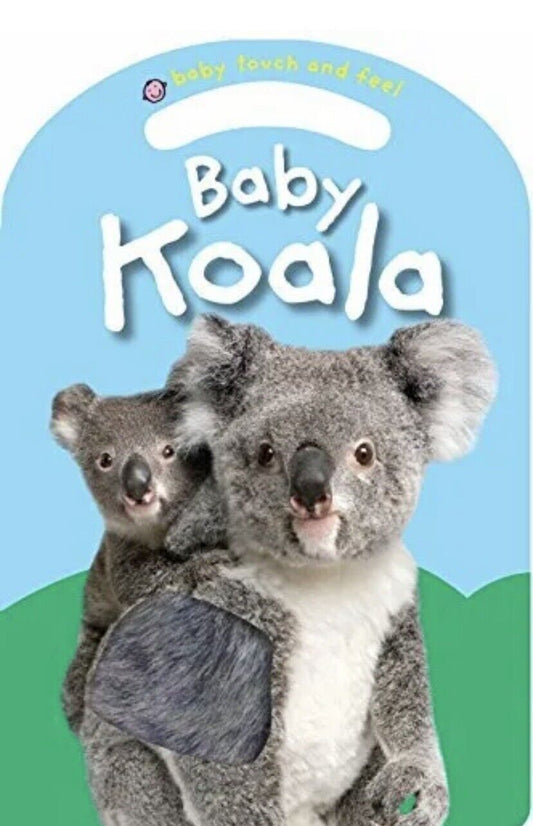 BAY KOALA Baby Touch & Feel by Roger Priddy Interactive 3D Baby Hard Card Book