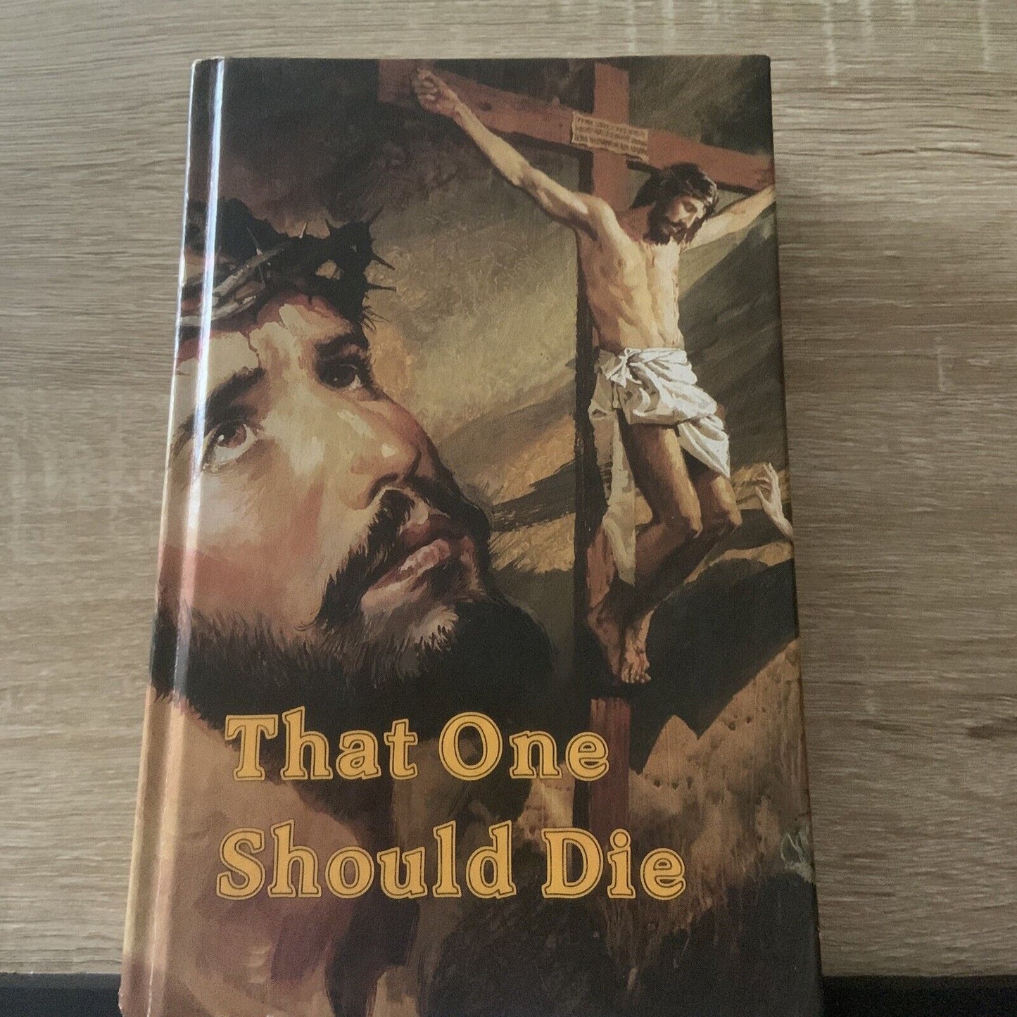 HC E G White That One Should Die Original title the Desire of Ages Jesus 1984
