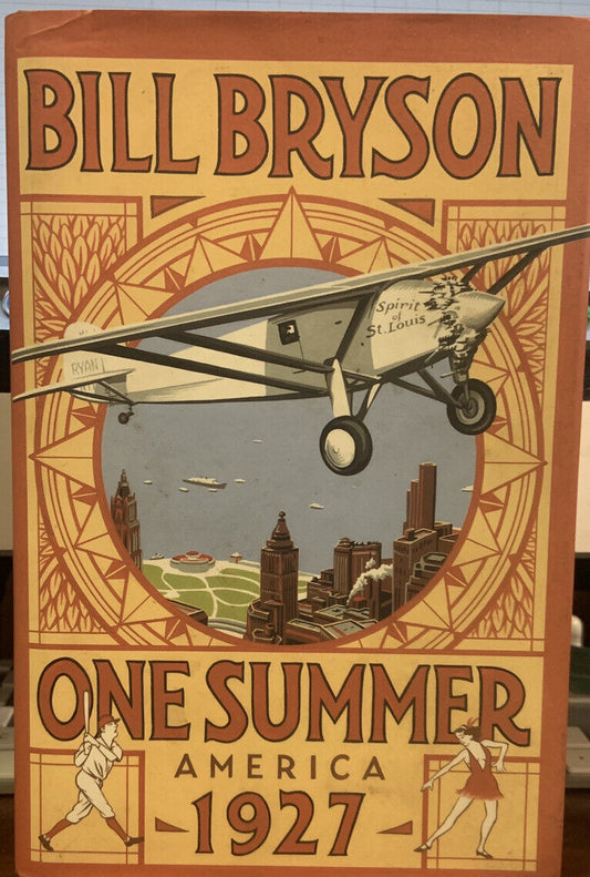 HC Bill Bryson ONE SUMMER AMERICA 1927 Great Depression Al Capone Lindbergh DJ