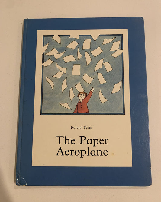 HC The PAPER AIRPLANE By Fulvio Testa 1982 Retold  Lucy Meredith Kids AEROPLANE