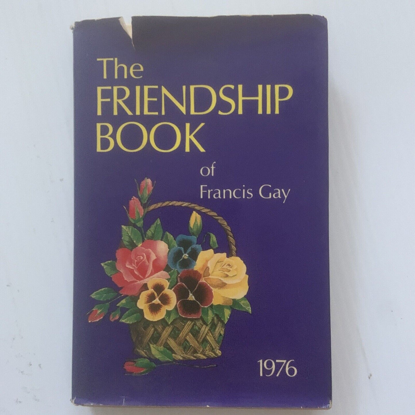 Vintage The Friendship Book Of Francis Gay 1976 Small HC DJ Small Tear Thoughts