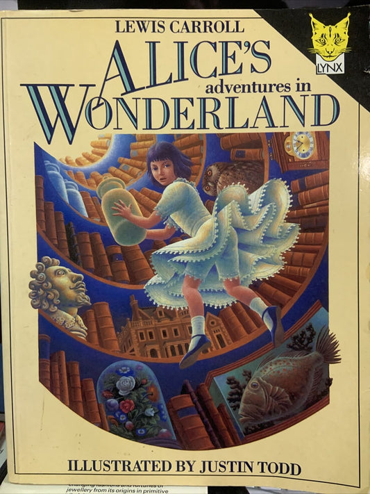 Alice’s Adventures in Wonderland lLewis Carroll illustrator Justin Todd 1988 HC