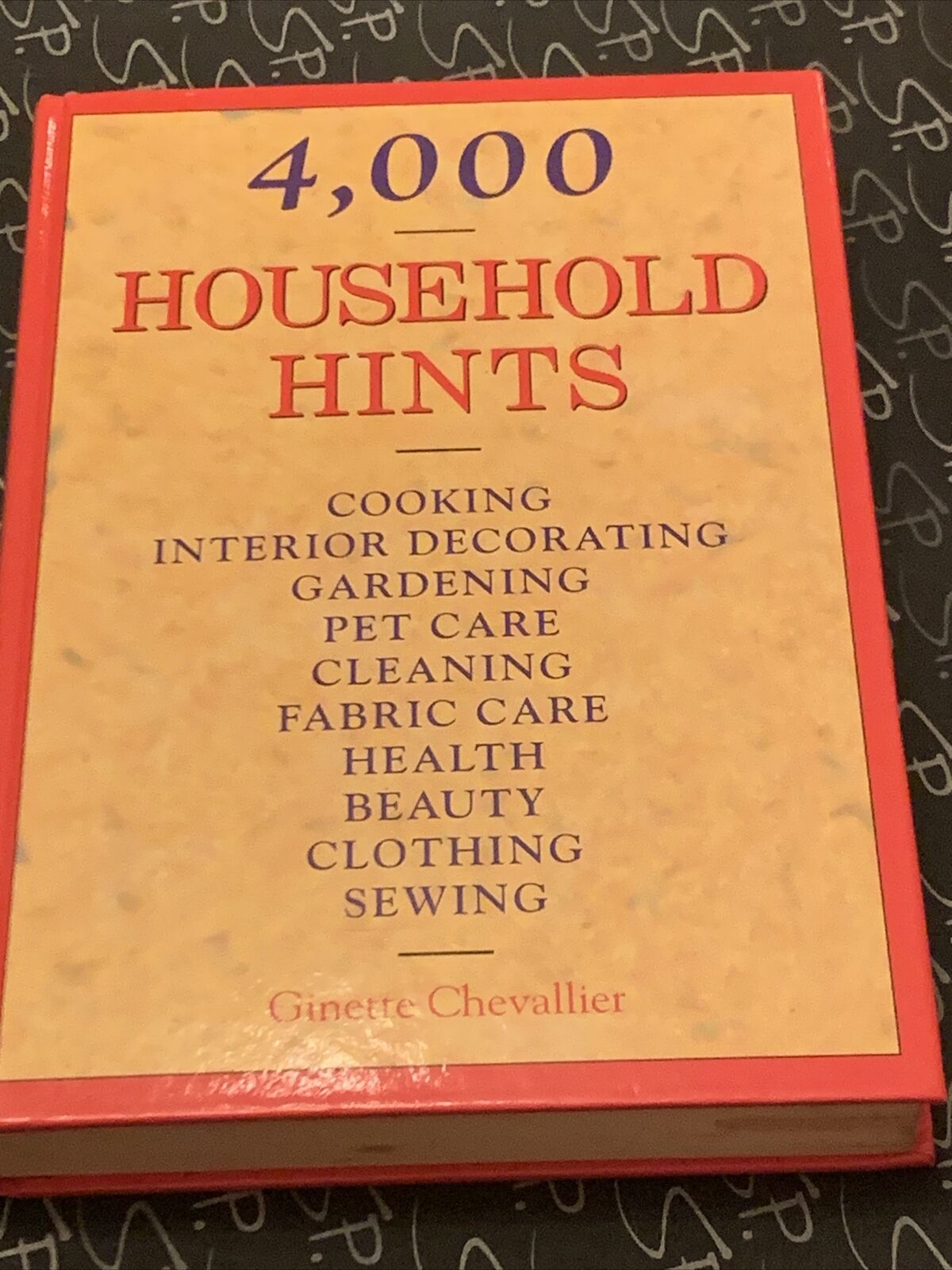 HC Book 4000 Household Hints by Ginette Chevallier Inscribed 1992