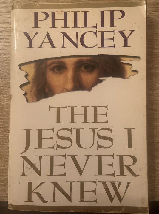PB Book THE JESUS I NEVER KNEW by Philip Yancey Large 1999 USA Tanned Edges