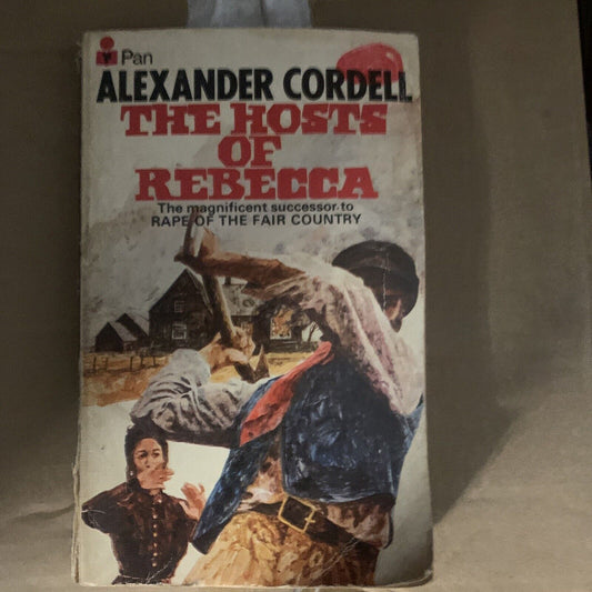 PB Book THE HOSTS OF REBECCA by Alexander Cordell  1972 Mortymer #2 Welsh