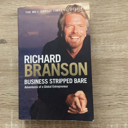 PB Book BUSINESS STRIPPED BARE Richard Branson Inscribed Virgin 2008