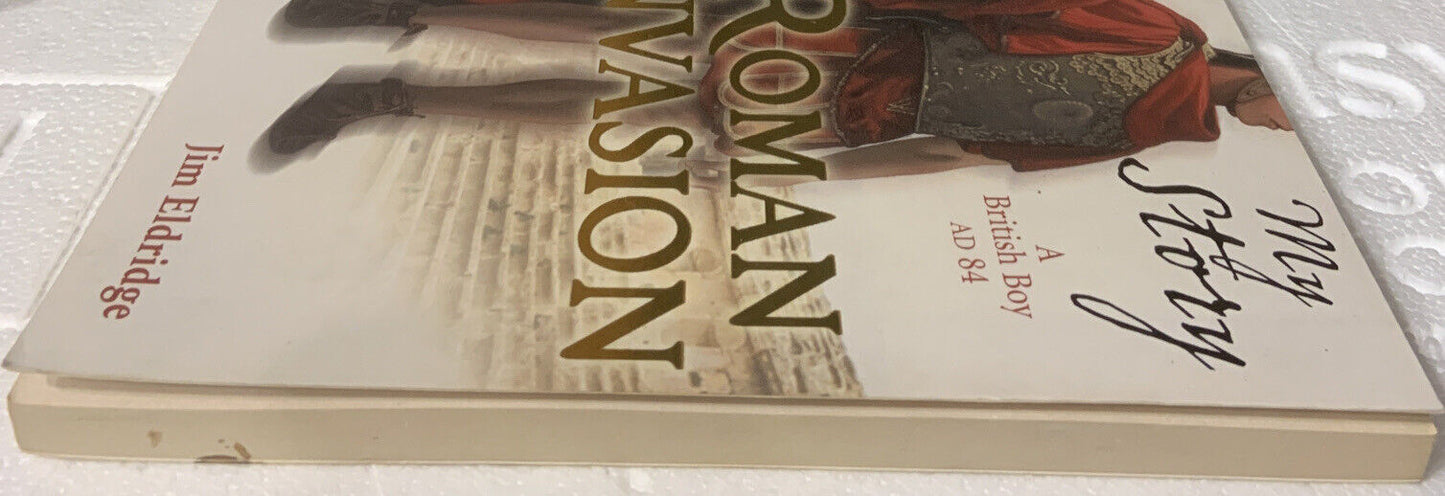 PB Book ROMAN INVASION My Story A British Boy by Jim Eldridge 2008