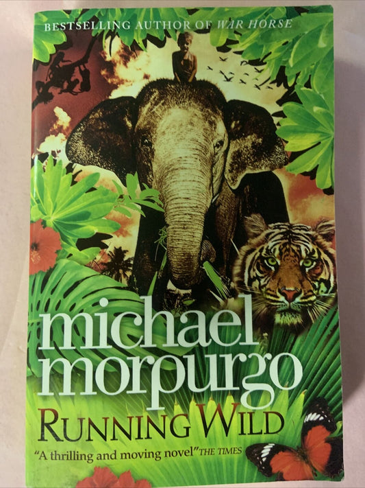 PB Book RUNNING WILD by Michael Morpurgo 2010 handwritten name inside page