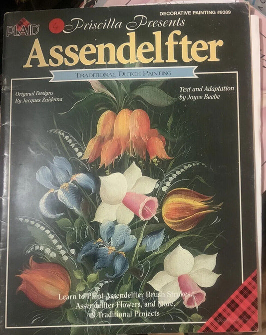 Priscilla Presents 1998 Assendelfter Dutch Painting Tole Book Priscilla Hauser