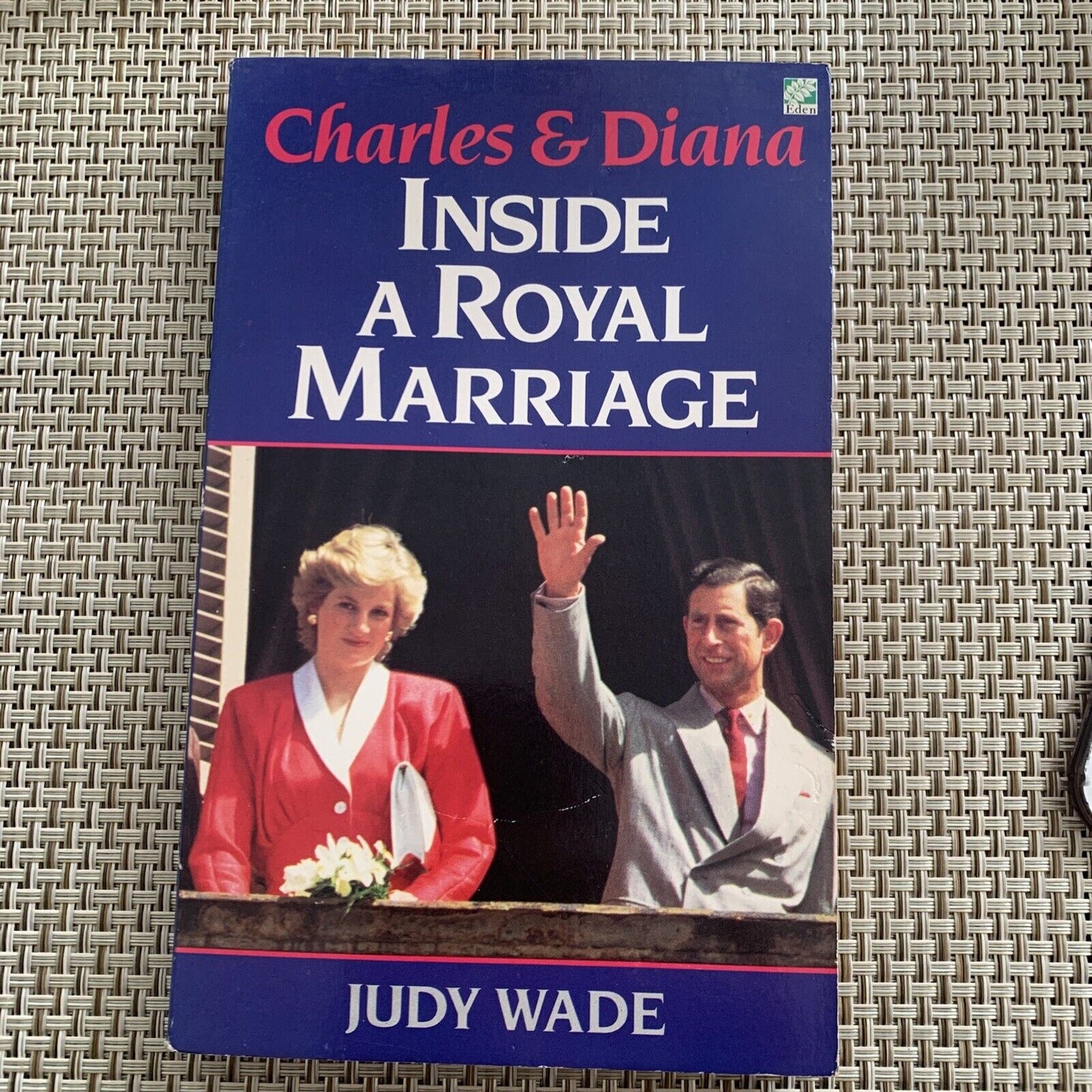 Charles and Diana Inside a Royal Marriage PB Judy Wade 1987 HRG Royal Family