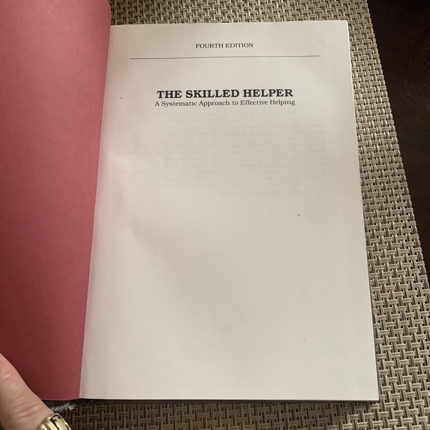 THE SKILLED HELPER A Systematic Approach to Effective Helping Fourth Edition HC