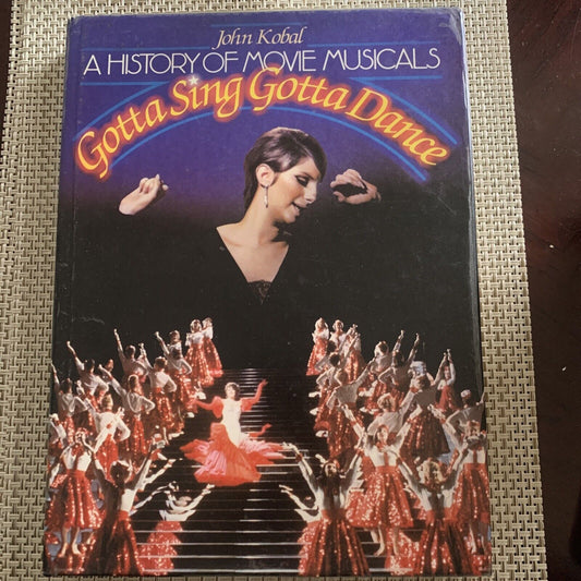A History of Movie Musicals 'GOTTA SING GOTTA DANCE' By John Kobal HC 1983