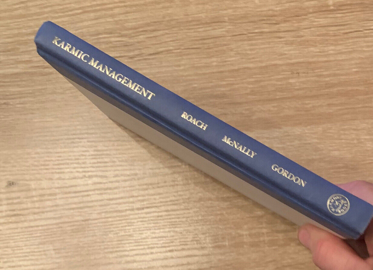 Karmic Management What Goes Around Comes Around in Your Business Roach HC