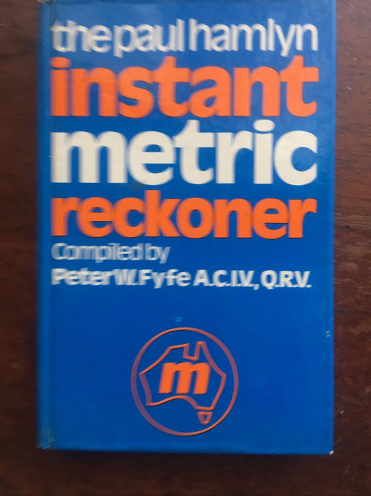 The Paul Hamlyn Instant Metric Reckoner Peter W Fyfe 1973 C Higson Judith Dine